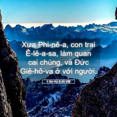 Picture 05 - 1 Sử Ký 9:20 VIE - Xưa Phi-nê-a, con trai Ê-lê-a-sa, làm quan - Bible Verse Picture