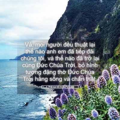 Picture 05 - 1 Thê-sa-lô-ni-ca 1:9 VIE - Vả, mọi người đều thuật lại thể - Bible Verse Picture