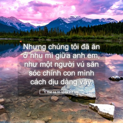 Picture 05 - 1 Thê-sa-lô-ni-ca 2:7 VIE - Nhưng chúng tôi đã ăn ở nhu mì giữa - Bible Verse Picture