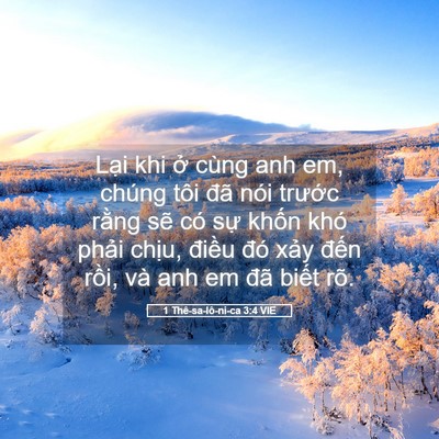 Picture 05 - 1 Thê-sa-lô-ni-ca 3:4 VIE - Lại khi ở cùng anh em, chúng tôi đã nói - Bible Verse Picture