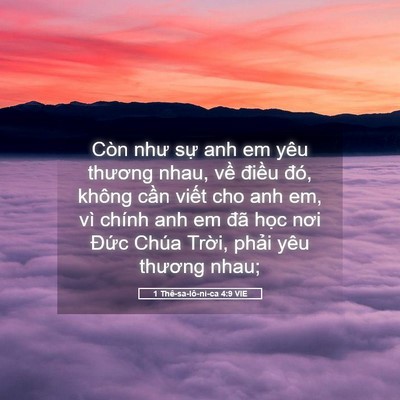 Picture 05 - 1 Thê-sa-lô-ni-ca 4:9 VIE - Còn như sự anh em yêu thương nhau, về - Bible Verse Picture