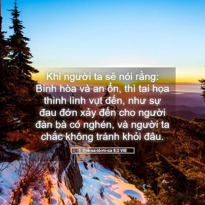 Picture 05 - 1 Thê-sa-lô-ni-ca 5:3 VIE - Khi người ta sẽ nói rằng: Bình hòa và - Bible Verse Picture