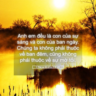 Picture 05 - 1 Thê-sa-lô-ni-ca 5:5 VIE - Anh em đều là con của sự sáng và con - Bible Verse Picture
