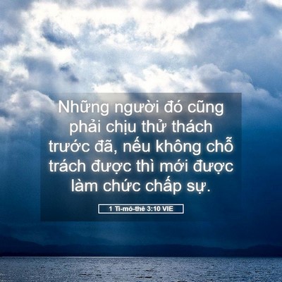 Picture 05 - 1 Ti-mô-thê 3:10 VIE - Những người đó cũng phải chịu thử - Bible Verse Picture