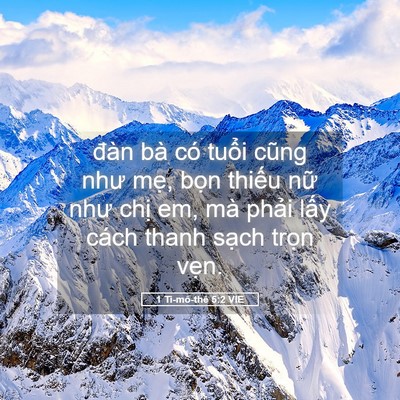 Picture 05 - 1 Ti-mô-thê 5:2 VIE - đàn bà có tuổi cũng như mẹ, bọn - Bible Verse Picture