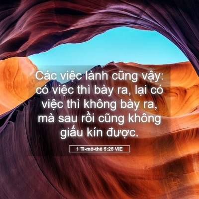 Picture 05 - 1 Ti-mô-thê 5:25 VIE - Các việc lành cũng vậy: có việc thì - Bible Verse Picture