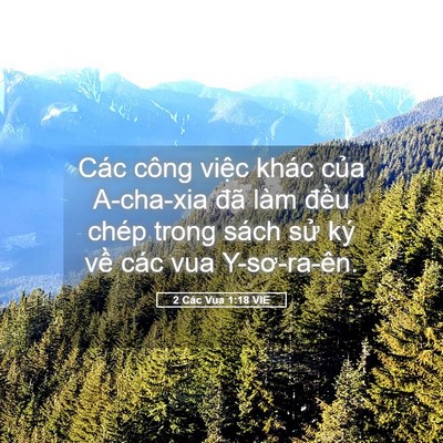 Picture 05 - 2 Các Vua 1:18 VIE - Các công việc khác của A-cha-xia đã làm - Bible Verse Picture
