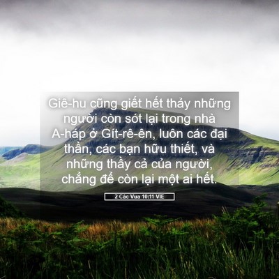 Picture 05 - 2 Các Vua 10:11 VIE - Giê-hu cũng giết hết thảy những - Bible Verse Picture