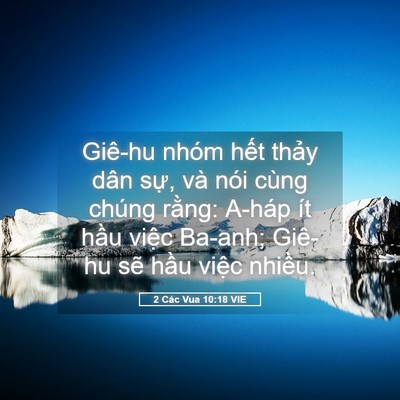 Picture 05 - 2 Các Vua 10:18 VIE - Giê-hu nhóm hết thảy dân sự, và nói - Bible Verse Picture