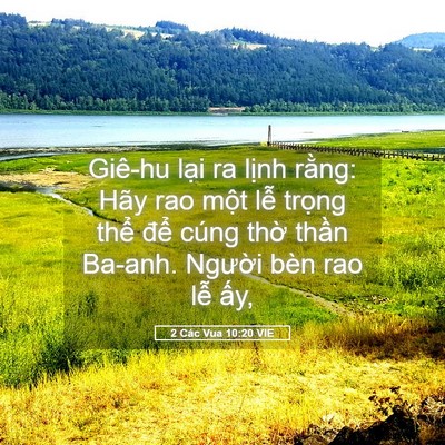 Picture 05 - 2 Các Vua 10:20 VIE - Giê-hu lại ra lịnh rằng: Hãy rao một - Bible Verse Picture