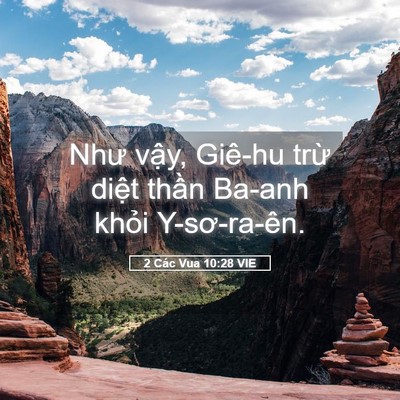 Picture 05 - 2 Các Vua 10:28 VIE - Như vậy, Giê-hu trừ diệt thần Ba-anh - Bible Verse Picture