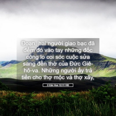 Picture 05 - 2 Các Vua 12:11 VIE - Đoạn, hai người giao bạc đã đếm đó - Bible Verse Picture