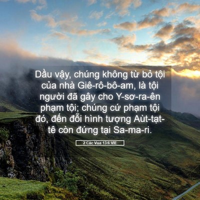 Picture 05 - 2 Các Vua 13:6 VIE - Dầu vậy, chúng không từ bỏ tội của - Bible Verse Picture