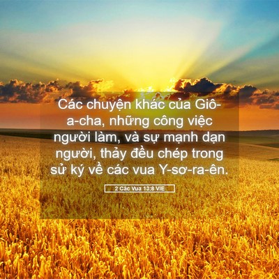 Picture 05 - 2 Các Vua 13:8 VIE - Các chuyện khác của Giô-a-cha, những - Bible Verse Picture