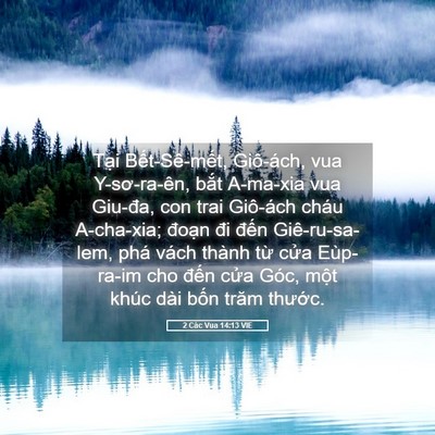 Picture 05 - 2 Các Vua 14:13 VIE - Tại Bết-Sê-mết, Giô-ách, vua - Bible Verse Picture
