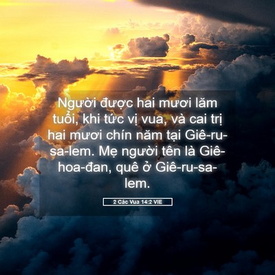 Picture 05 - 2 Các Vua 14:2 VIE - Người được hai mươi lăm tuổi, khi - Bible Verse Picture