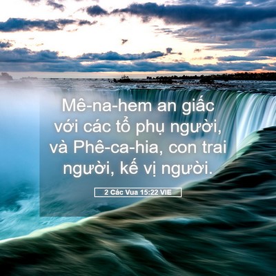 Picture 05 - 2 Các Vua 15:22 VIE - Mê-na-hem an giấc với các tổ phụ - Bible Verse Picture
