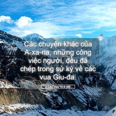 Picture 05 - 2 Các Vua 15:6 VIE - Các chuyện khác của A-xa-ria, những công - Bible Verse Picture