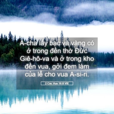 Picture 05 - 2 Các Vua 16:8 VIE - A-cha lấy bạc và vàng có ở trong đền - Bible Verse Picture