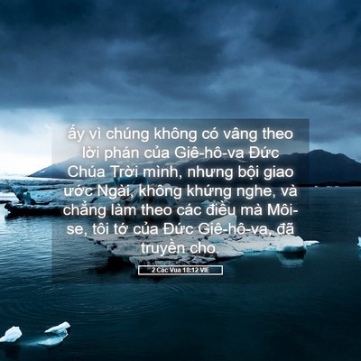 Picture 05 - 2 Các Vua 18:12 VIE - ấy vì chúng không có vâng theo lời phán - Bible Verse Picture