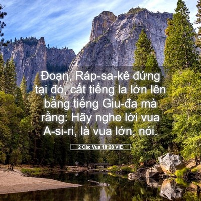 Picture 05 - 2 Các Vua 18:28 VIE - Đoạn, Ráp-sa-kê đứng tại đó, cất - Bible Verse Picture