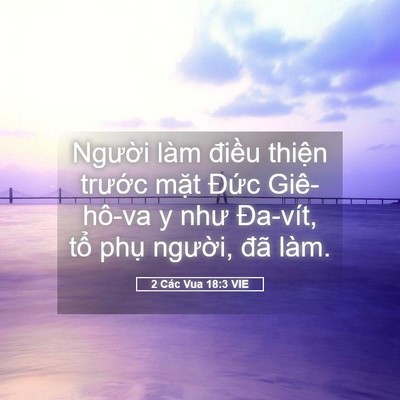 Picture 05 - 2 Các Vua 18:3 VIE - Người làm điều thiện trước mặt - Bible Verse Picture