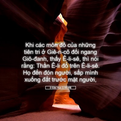 Picture 05 - 2 Các Vua 2:15 VIE - Khi các môn đồ của những tiên tri ở - Bible Verse Picture