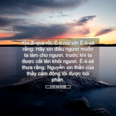 Picture 05 - 2 Các Vua 2:9 VIE - Khi đi qua rồi, Ê-li nói với Ê-li-sê - Bible Verse Picture