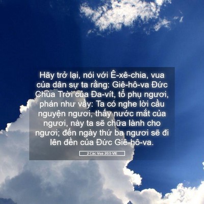 Picture 05 - 2 Các Vua 20:5 VIE - Hãy trở lại, nói với Ê-xê-chia, vua - Bible Verse Picture