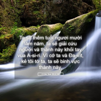 Picture 05 - 2 Các Vua 20:6 VIE - Ta sẽ thêm tuổi ngươi mười lăm năm, - Bible Verse Picture