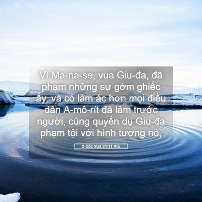 Picture 05 - 2 Các Vua 21:11 VIE - Vì Ma-na-se, vua Giu-đa, đã phạm những - Bible Verse Picture