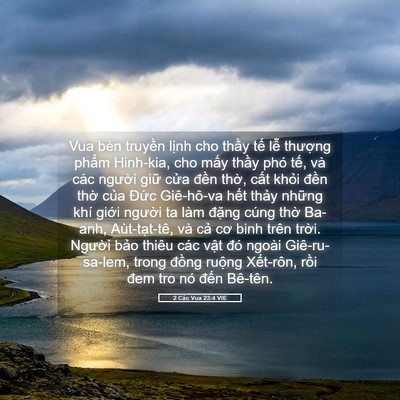 Picture 05 - 2 Các Vua 23:4 VIE - Vua bèn truyền lịnh cho thầy tế lễ - Bible Verse Picture