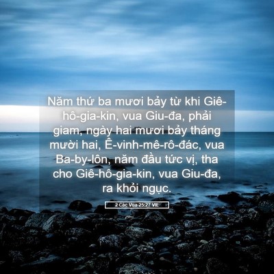 Picture 05 - 2 Các Vua 25:27 VIE - Năm thứ ba mươi bảy từ khi - Bible Verse Picture