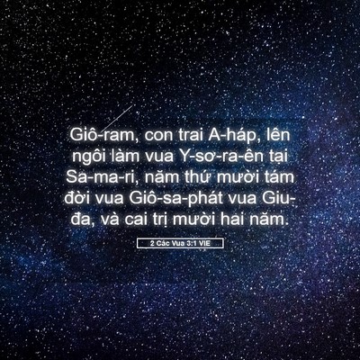 Picture 05 - 2 Các Vua 3:1 VIE - Giô-ram, con trai A-háp, lên ngôi làm vua - Bible Verse Picture