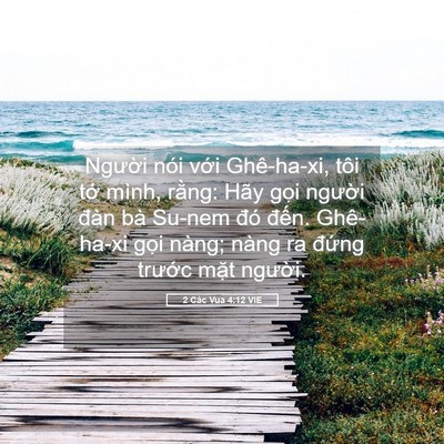 Picture 05 - 2 Các Vua 4:12 VIE - Người nói với Ghê-ha-xi, tôi tớ mình, - Bible Verse Picture