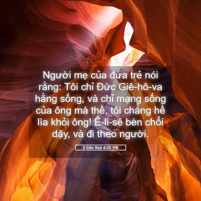 Picture 05 - 2 Các Vua 4:30 VIE - Người mẹ của đứa trẻ nói rằng: - Bible Verse Picture
