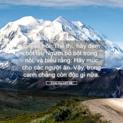 Picture 05 - 2 Các Vua 4:41 VIE - Ê-li-sê nói: Thế thì, hãy đem bột - Bible Verse Picture