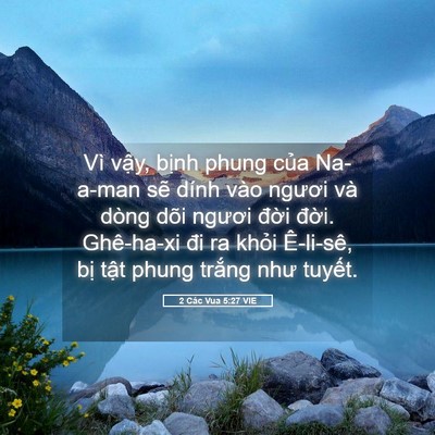 Picture 05 - 2 Các Vua 5:27 VIE - Vì vậy, bịnh phung của Na-a-man sẽ dính - Bible Verse Picture