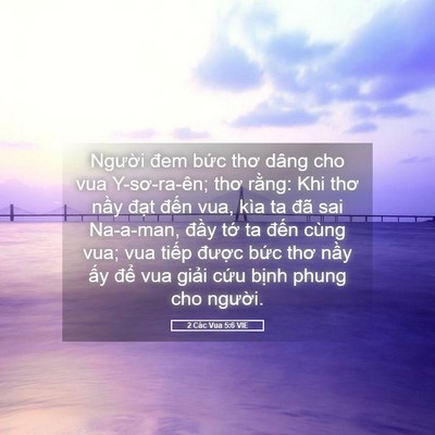 Picture 05 - 2 Các Vua 5:6 VIE - Người đem bức thơ dâng cho vua - Bible Verse Picture