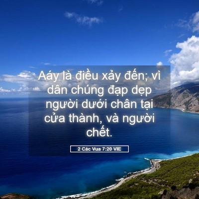 Picture 05 - 2 Các Vua 7:20 VIE - Aáy là điều xảy đến; vì dân chúng - Bible Verse Picture
