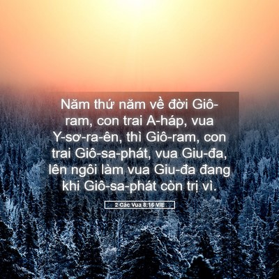 Picture 05 - 2 Các Vua 8:16 VIE - Năm thứ năm về đời Giô-ram, con trai - Bible Verse Picture