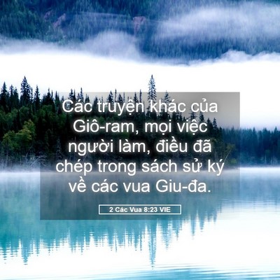 Picture 05 - 2 Các Vua 8:23 VIE - Các truyện khác của Giô-ram, mọi việc - Bible Verse Picture