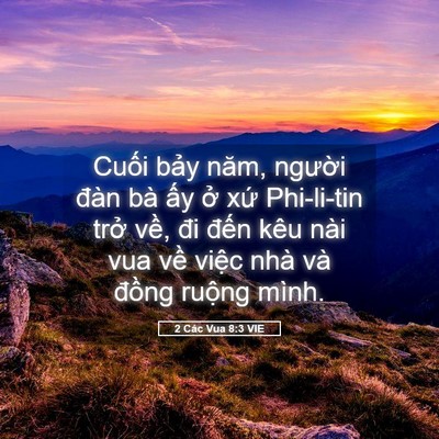 Picture 05 - 2 Các Vua 8:3 VIE - Cuối bảy năm, người đàn bà ấy ở - Bible Verse Picture