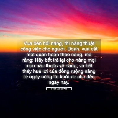 Picture 05 - 2 Các Vua 8:6 VIE - Vua bèn hỏi nàng, thì nàng thuật công - Bible Verse Picture