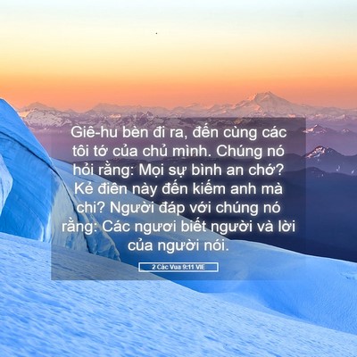Picture 05 - 2 Các Vua 9:11 VIE - Giê-hu bèn đi ra, đến cùng các tôi tớ - Bible Verse Picture