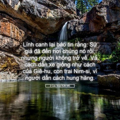 Picture 05 - 2 Các Vua 9:20 VIE - Lính canh lại báo tin rằng: Sứ giả đã - Bible Verse Picture