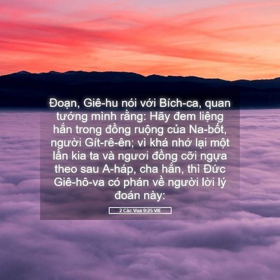 Picture 05 - 2 Các Vua 9:25 VIE - Đoạn, Giê-hu nói với Bích-ca, quan - Bible Verse Picture