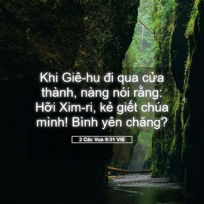Picture 05 - 2 Các Vua 9:31 VIE - Khi Giê-hu đi qua cửa thành, nàng nói - Bible Verse Picture