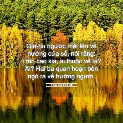 Picture 05 - 2 Các Vua 9:32 VIE - Giê-hu ngước mắt lên về hướng cửa - Bible Verse Picture