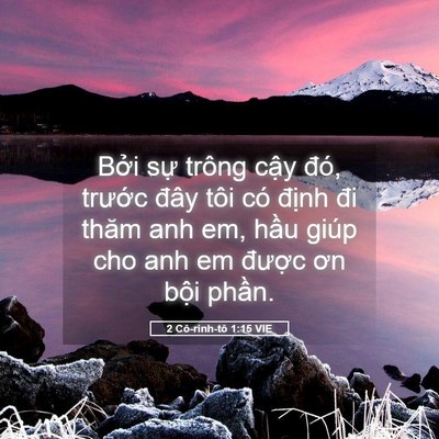 Picture 05 - 2 Cô-rinh-tô 1:15 VIE - Bởi sự trông cậy đó, trước đây tôi - Bible Verse Picture